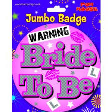 Jumbo badge bride to be